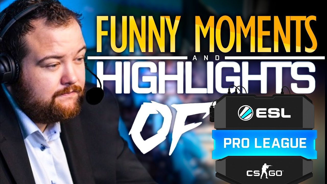 CS:GO | FUNNY MOMENTS & HIGHLIGHTS!! (FUNNIEST CS:GO PRO MOMENTS) - YouTube