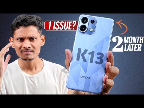 Oppo K13 5g Review After 2 Months Later - 2 Problems Hai ??