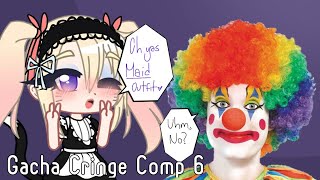 Gacha Cringe Comp 6 Gacha Cringe Comp 6