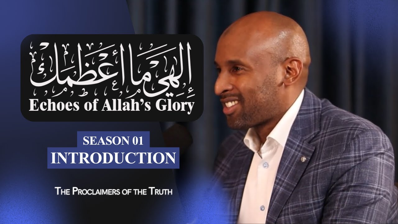 Echoes of Allah’s Glory – Introduction