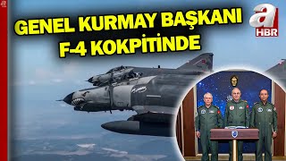 Genelkurmay Başkanı Orgeneral Gürak, F-4 Ile Uçuş Yaptı A Haber