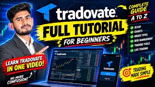 Full TRADOVATE turorial A - Z from beginner to advance , Everything you need to know to trade
