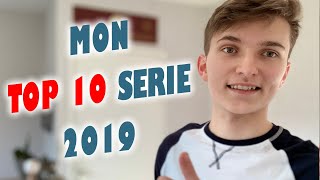 Mon TOP 10 SÉRIE 2019 ! 🤩