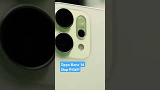 OPPO RENO 14 DAN OPPO RENO 14 PRO SIAP RILIS DI INDONESIA?