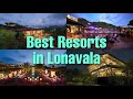Top 5 Resorts to visit in Lonavala in 2021 | Weekend gateways in Lonavala