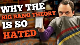 Why The Big Bang Theory Is So Hated by 10K Productions 213,187 views 8 months ago 13 minutes, 48 seconds