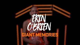 GIANT Memories: Erin O'Brien