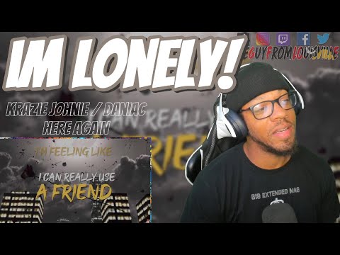 IM SURE WE ALL CAN RELATE! | Krazie Johnie / Daniac - Here Again | REACTION