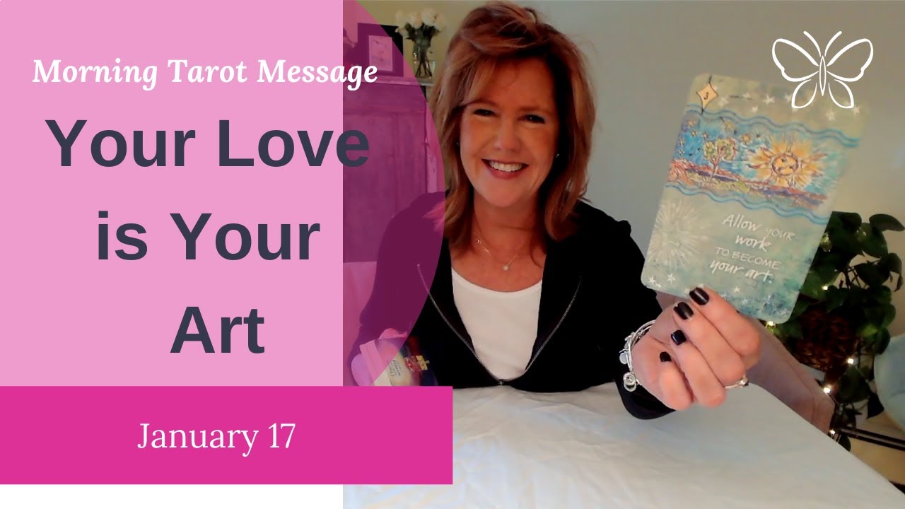 Morning Tarot Reading☀️| "Your Love is Your Art💙" - Spiritual Path Guidance for January 17