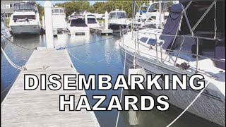 DISEMBARKING HAZARDS