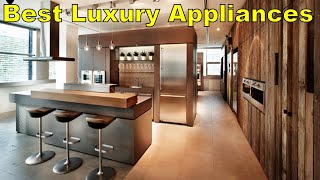 2023: Best Luxury Appliance Brand