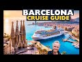 Barcelona cruise guide 2024 port tips  transport attractions sights and restaurants