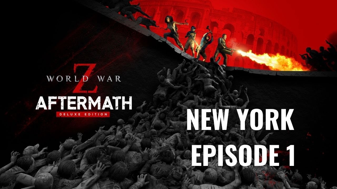 World War Z Aftermath | New York | Cinematic  Gameplay | Chapter 1