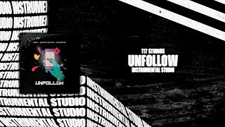 Unfollow - Duki, Justin Quiles, Bizarrap (Instrumental Studio)