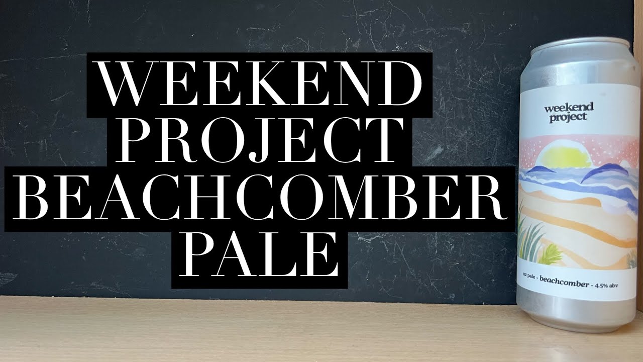 Обзор пива Weekend Project Beachcomber NZ Pale Ale, компания Weekend Project Brewing, пиво Mobberley