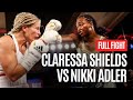 CLARESSA SHIELDS VS NIKKI ADLER WBC SUPER MIDDLEWEIGHT WORLD TITLE FULL FIGHT