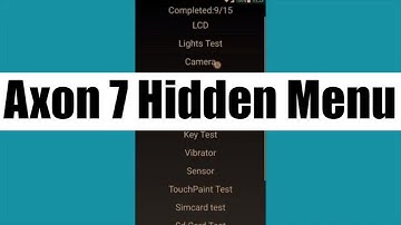 2019 How to Access the Axon 7 Hidden Factory Testing Menu on Android