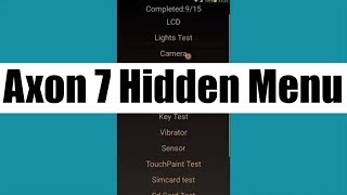 2019 How to Access the Axon 7 Hidden Factory Testing Menu on Android screenshot 2