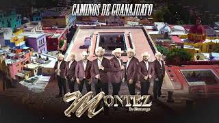 Camino De Guanajuato - Montez De Durango (Video Letra)