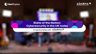 Adarma Joins Industry Leaders to Explore UK Cybersecurity Landscape (Trailer)