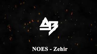 NOES - Zehir (AB Remix)