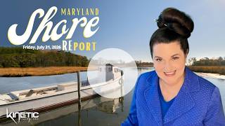 Maryland Eastern Shore REport: Friday, July 31, 2026