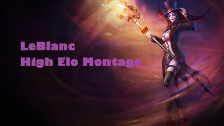 League of Legends - Leblanc High Elo Juke and Oneshot Montage l S5