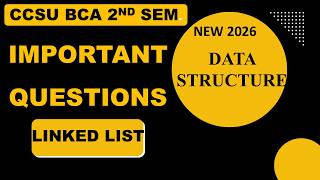 bca sem 2 Data Structure | 14 Important Question of Linked List | Previous Years Questions