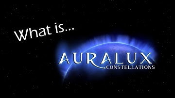 What is... Auralux Constellations