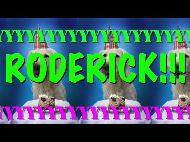 HAPPY BIRTHDAY RODERICK! - EPIC Happy Birthday Song