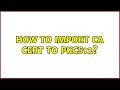 Step-by-Step Guide: Import CA Certificate into PKCS#12 Format 🛡️