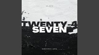 TWENTY-4 SEVEN