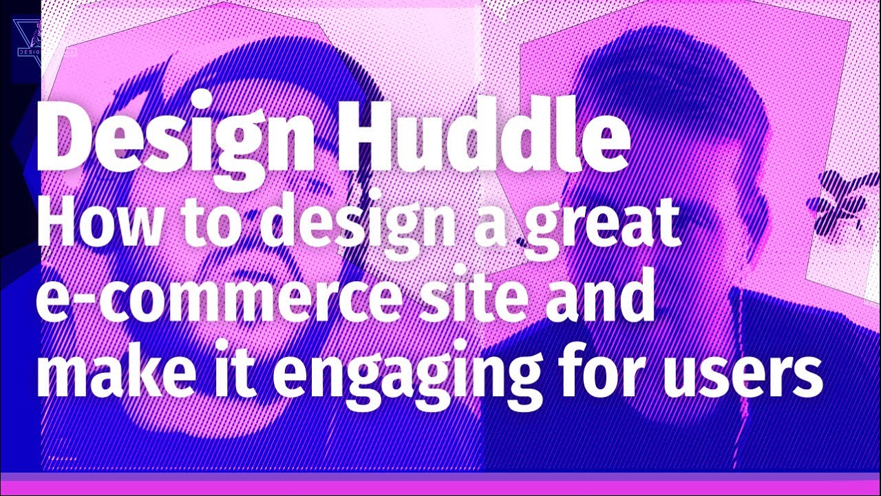 UX Tips: How to design a great e-commerce site and make it engaging for users