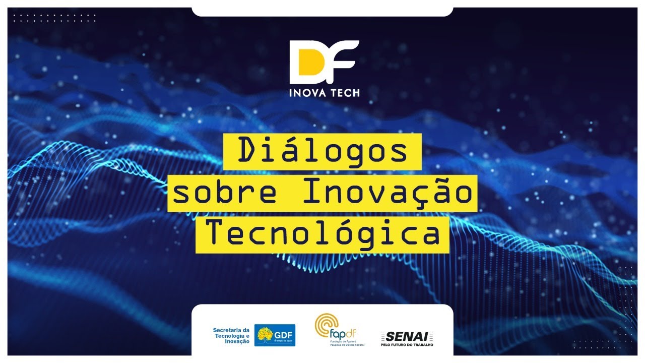 Aulão DF InovaTech Diálogos sobre Inovação Tecnológica - YouTube