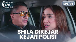 Download Lagu Shila Dikejar Polisi Sebagai Dalang Dari Otak Beni | MENCINTAI IPAR SENDIRI | EPS. 45 (2/4) MP3