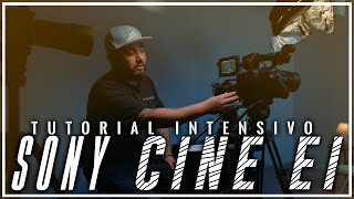 Tutorial Intensivo de CINE EI  Para Sony FX9/FX6/FX3/FX30