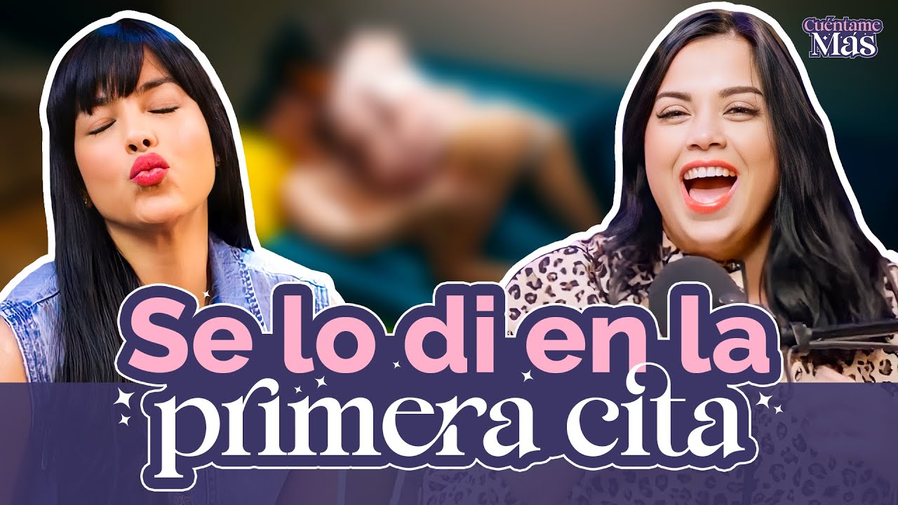 ¿Intimidad en la primera cita? 💋 | CUÉNTAME MÁS EP 18