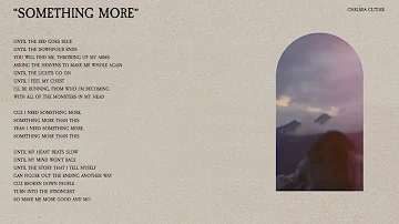 Chelsea Cutler - Something More (Lyric Video)