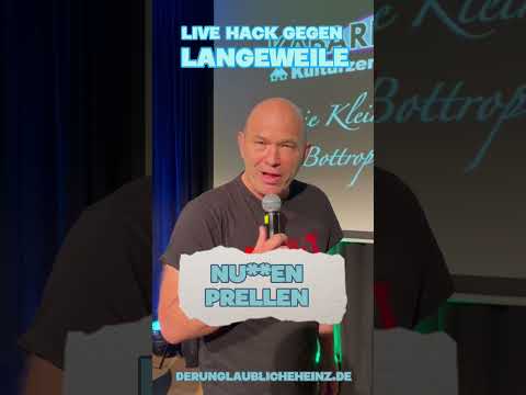 Live Hack gegen Langeweile. COMEDY RATGEBER.