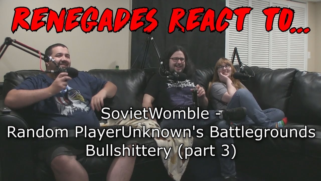 Renegades React to... SovietWomble - Random PlayerUnknowns Battlegrounds Bullshittery (part 3)