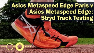 Asics Metaspeed Edge Paris vs. Asics Metaspeed Edge: Stryd Track Testing