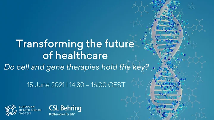 Transforming the future of healthcare: Do cell and gene therapies hold the key?