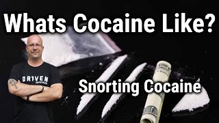 Whats Cocaine Like? Snorting Cocaine