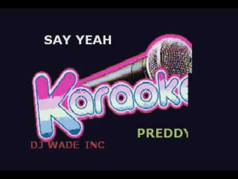 Preedy   Say Yeah Parallel Riddim, Demo  (LYRICS)