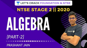 Algebra Part-2 | NTSE Stage 2 | NTSE 2020 | Prashant Jain