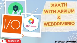 Part 9: Find Element by Xpath with Mobile App Automation with WebdriverIO Javascript