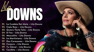Lila Downs Sus Grandes Exitos || Lila Downs Albums Completos || Las Mejores Canciones De Lila Downs