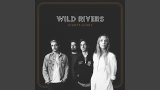 Video thumbnail of "Wild Rivers - Call It a Night"