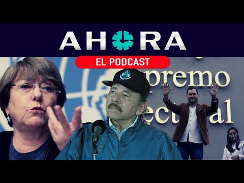 Bachelet: Continúa deterioro de DDHH en Nicaragua. Se alistan para “elecciones municipales”