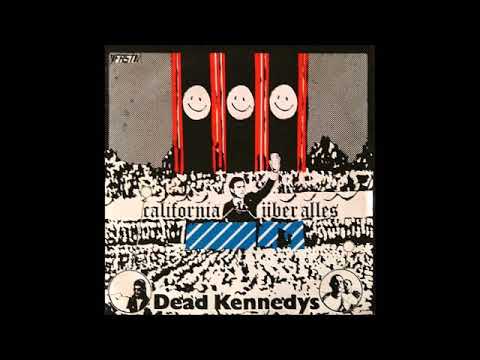 Dead Kennedys - California Über Alles (Original Version) (432 Hz)